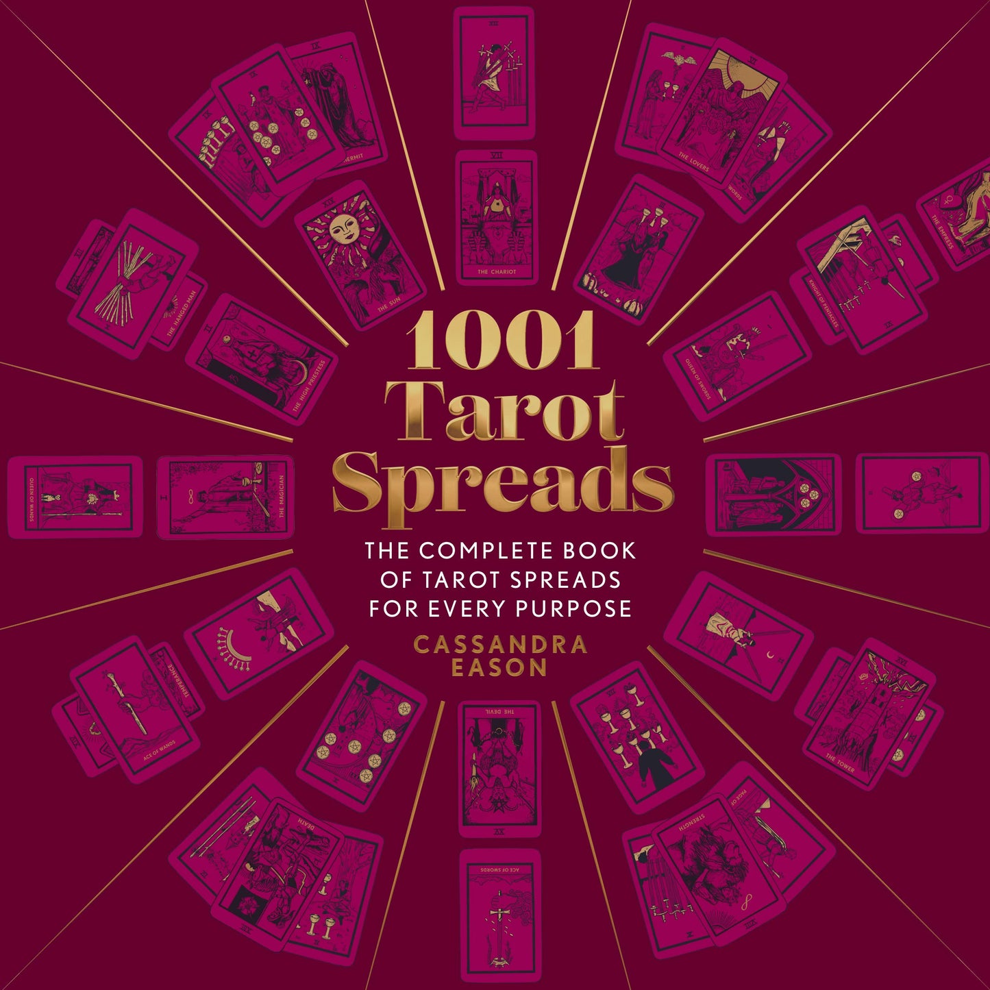 1001 Tarot Spreads – Cassandra Eason Tarot Guide