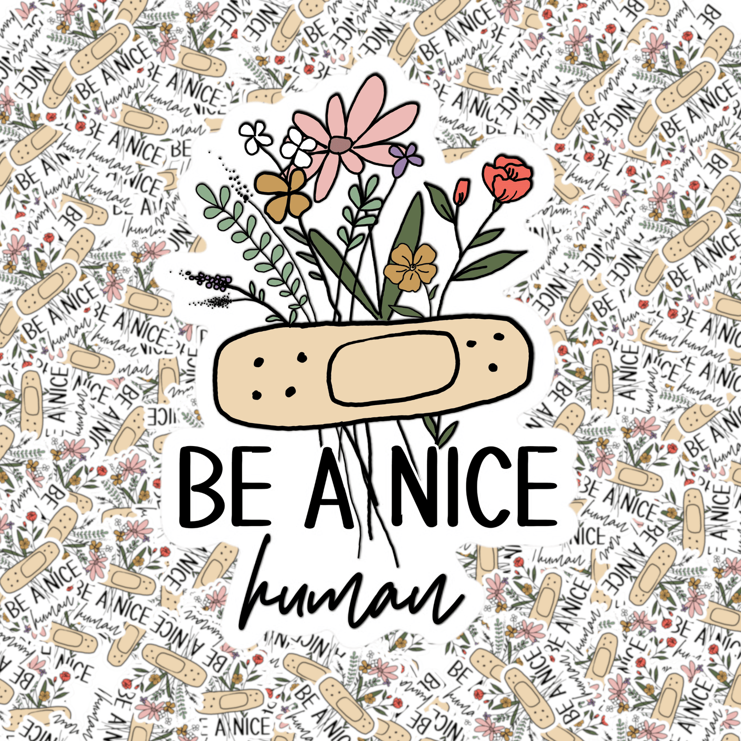 Be a Nice Human Sticker