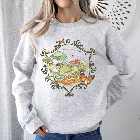 Grow Your Own Way - Sweatshirt