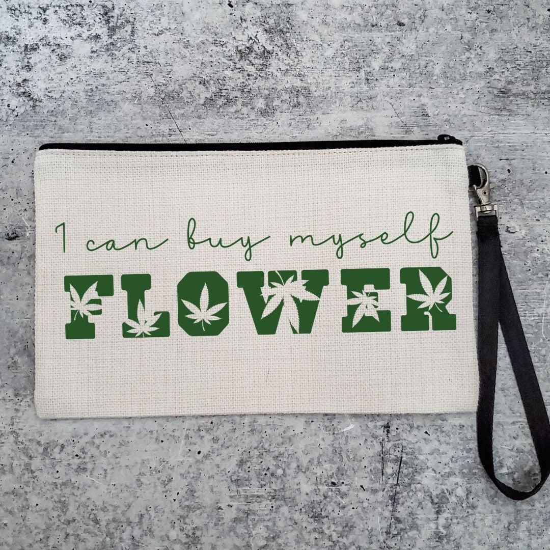 I Can Buy Myself Flower 420 - Wristlet Bag