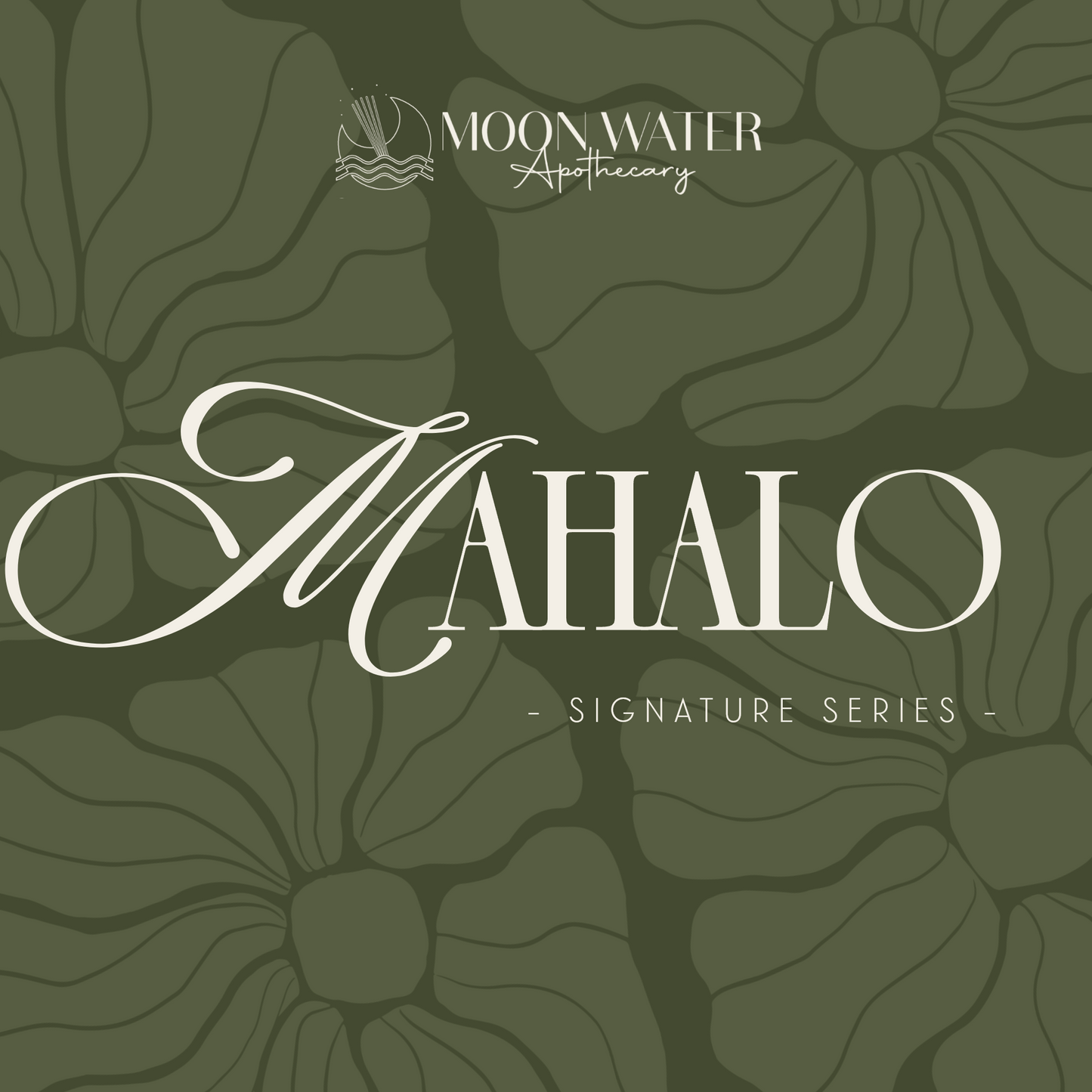 MAHALO - *Signature Series*