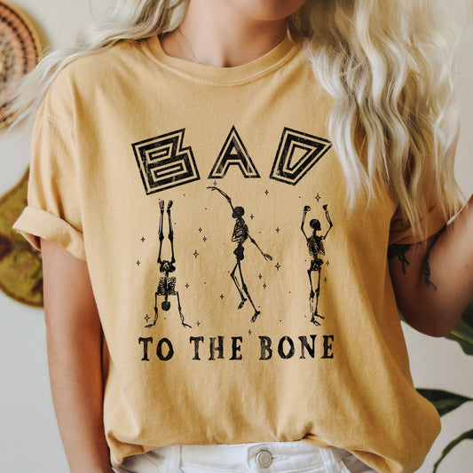Bad To The Bone - Comfort Colors Tshirt