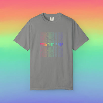 Bespattered Facade Everything Is Fine Premium Unisex Comfort Colors Garment Dyed 100% Cotton T-Shirt