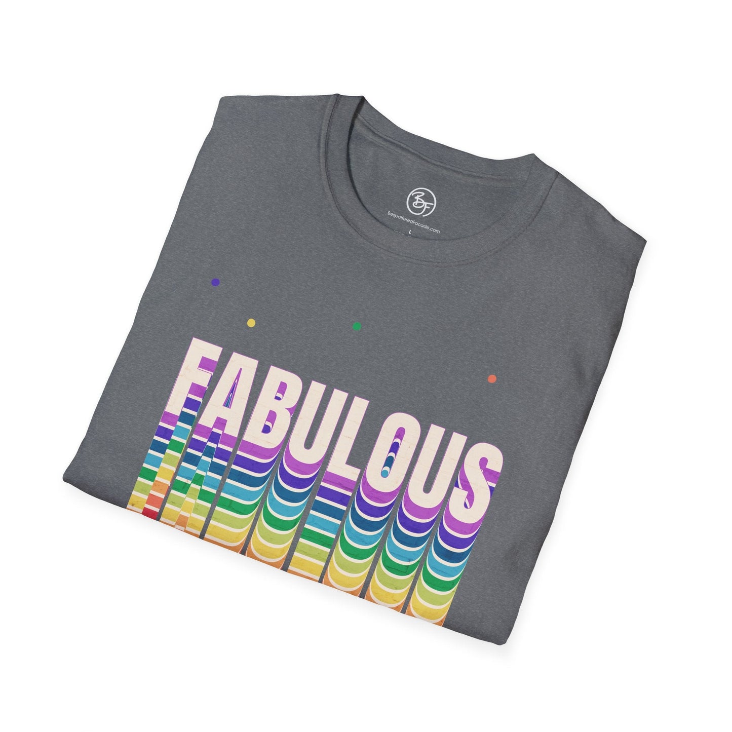 Bespattered Facade Rainbow Fabulous Unisex Softstyle T-Shirt