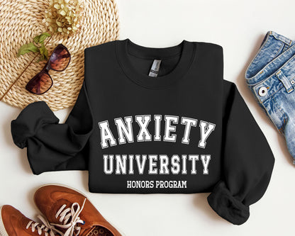 Anxiety University - Sweatshirt