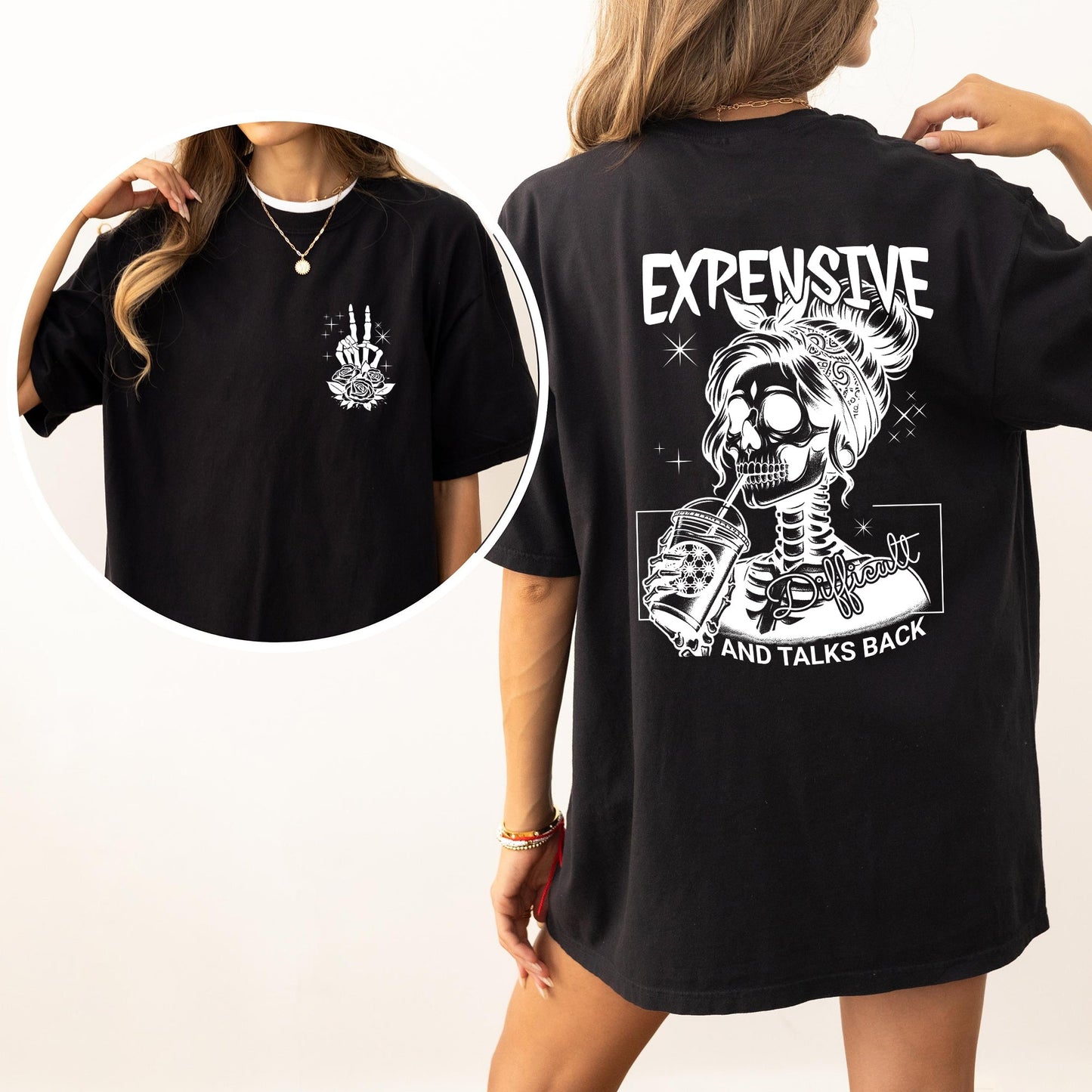 Expensive, Difficult, Talks Back - Comfort Colors Tshirt