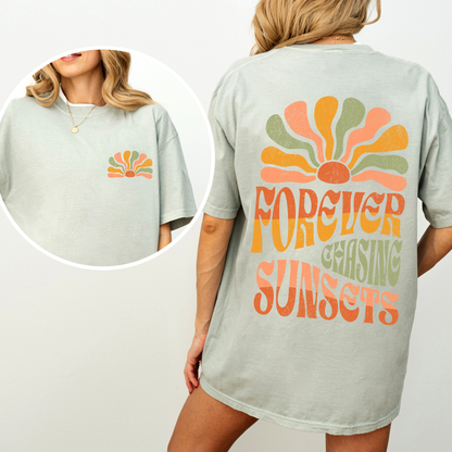 Forever Chasing Sunsets - Comfort Colors T-Shirt