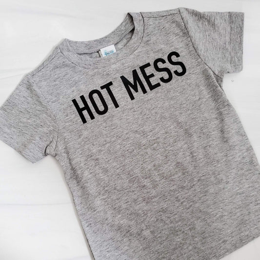 HOT MESS Toddler T-Shirt OR Baby Bodysuit