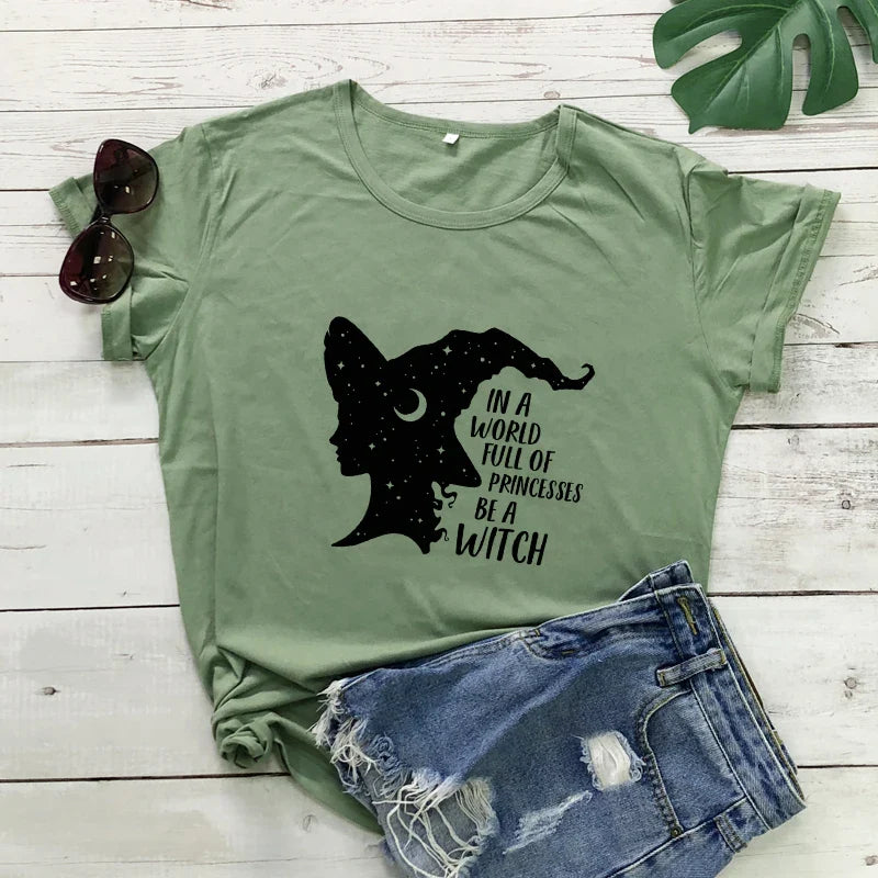 In A World Full Of Princesses Be A Witch T-Shirt
