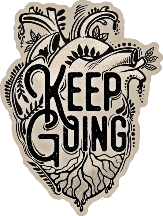 "Keep Going" - 3” vinyl sticker