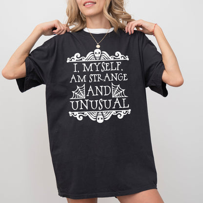 Strange and Unusual, Skeleton, Ghost, Spooky, Scary, Skull, Western, Witch, Aesthetic, Meme, Halloween, Costume, Tshirt Comfort Colors T-Shirt