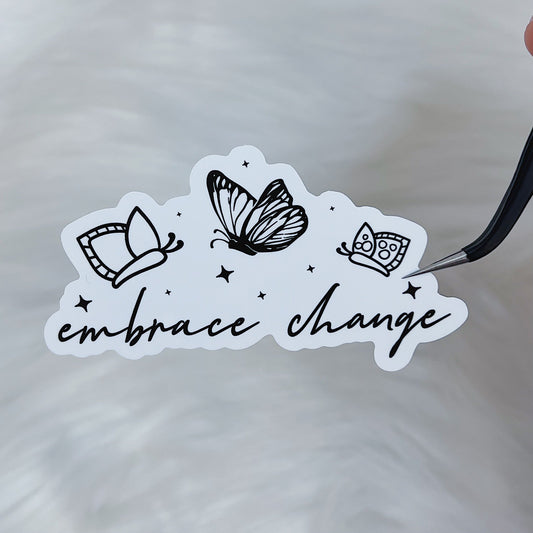 Embrace Change Butterfly Vinyl Sticker Die Cut
