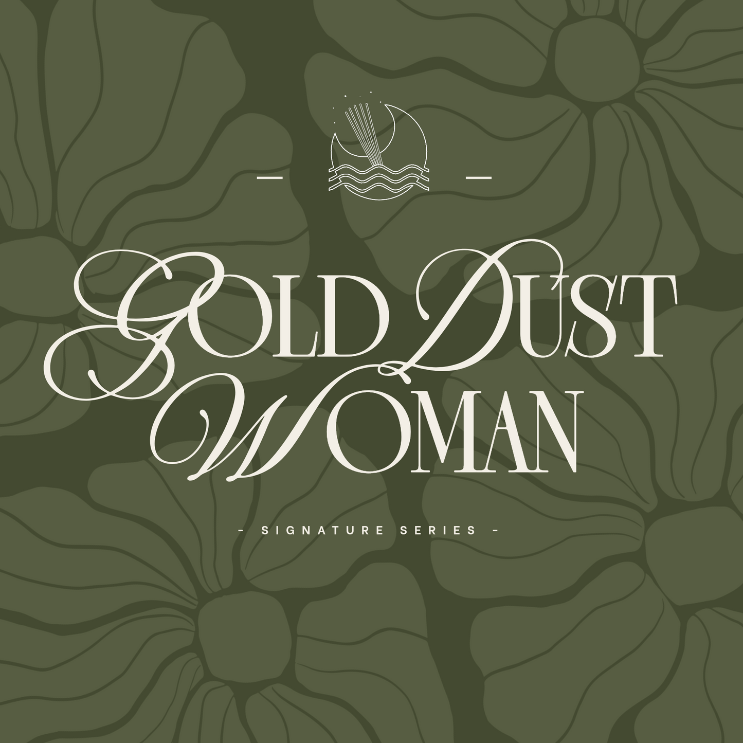 Gold Dust Woman - *Signature Series*