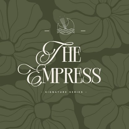 The Empress - *Signature Series*