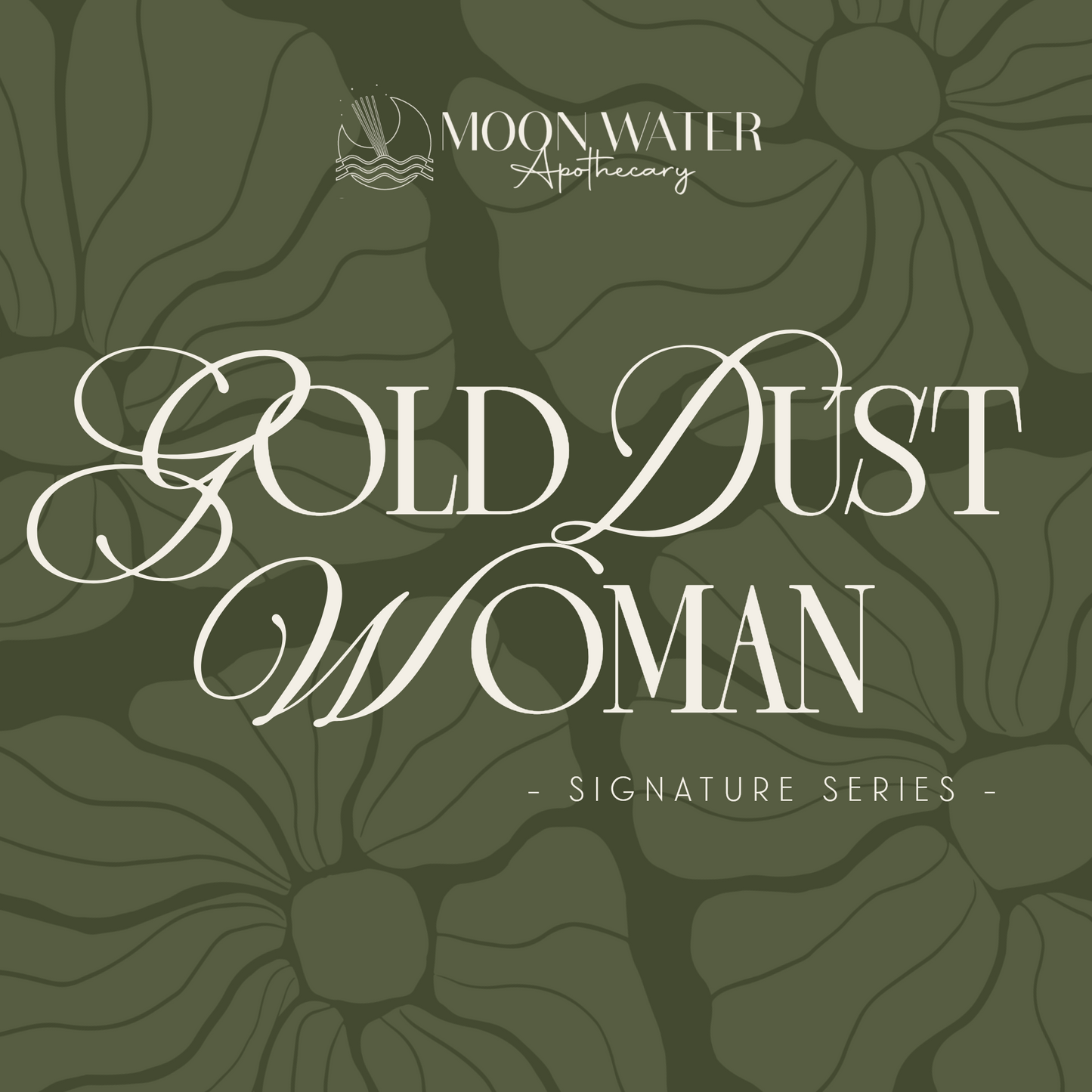 Gold Dust Woman - *Signature Series*