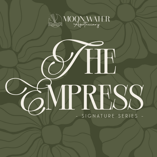 The Empress - *Signature Series*