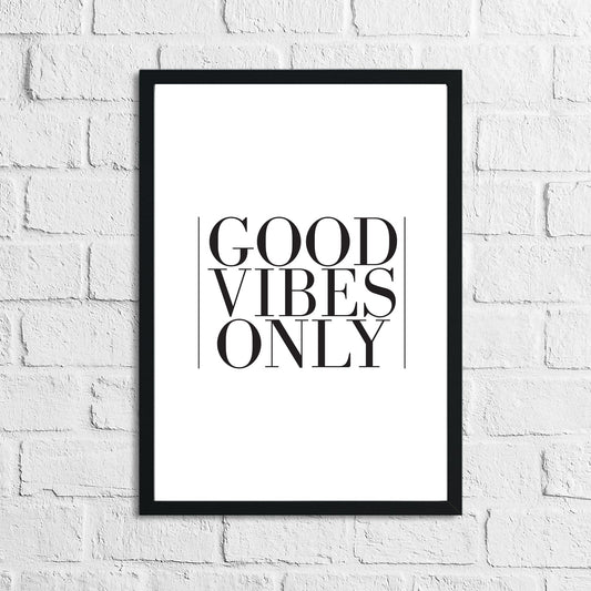 Good Vibes Only | Home Wall Decor Print