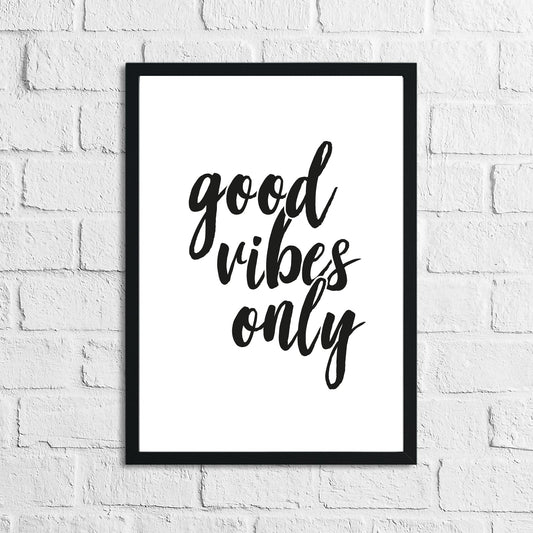 Good Vibes Only | Wall Home Decor Print