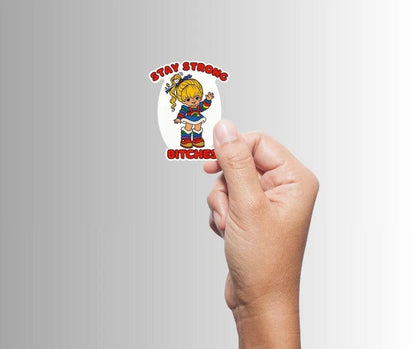 Women's Empowerment Sticker, "Stay Strong Bitches" Rainbow Sprite Sticker
